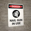 Danger: Nail Gun in Use Portrait with Graphic - Wall Sign