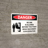 Danger: No One Is Allowed Beyond This Point While Machinery is in Operation Landscape with Graphic - Wall Sign