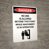 Danger: No One Is Allowed Beyond This Point While Machinery is in Operation Portrait with Graphic - Wall Sign