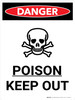 Danger: Poison Keep Out Portrait with Graphic - Wall Sign