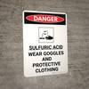 Danger: Sulfuric Acid Wear Goggles and Protective Clothing Portrait with Graphic - Wall Sign