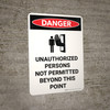 Danger: Unauthorized Not Permitted Beyond This Point Portrait with Graphic - Wall Sign