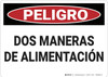 Danger: Two Forms of Feed - Spanish - Wall Sign