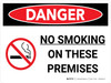 Danger: No Smoking On These Premises Landscape with Graphic - Wall Sign