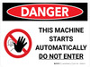 Danger: Machine Starts Automatically Do Not Enter Landscape with Graphic - Wall Sign