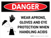 Danger: PPE Aprons Gloves Eye Protection Handling Acid Landscape with Graphic - Wall Sign