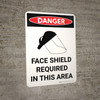 Danger: PPE Face Shield Required In This Area Portrait with Graphic - Wall Sign
