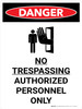 Danger: No Trespassing Authorized Personnel Only Portrait with Graphic - Wall Sign