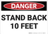 Danger: Stand Back 10 Feet - Wall Sign Danger: Stand Back 10 Feet - Wall Sign