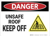 Danger: Unsafe Roof Keep Off - Wall Sign Danger: Unsafe Roof Keep Off - Wall Sign