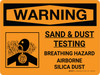 Warning: Sand And Dust Testing Breathing Hazard Landscape with Graphic - Wall Sign