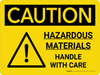 Caution: Hazardous Materials Handle With Care Landscape With Graphic - Wall Sign Caution: Hazardous Materials Handle With Care Landscape With Graphic - Wall Sign