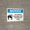 Notice: Admittance Authorized Personnel Only Beyond This Point Landscape with Graphic