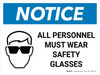 Notice: All Personnel Must Wear Safety Glasses Landscape with Graphic Notice: All Personnel Must Wear Safety Glasses Landscape with Graphic