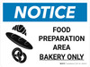 Notice: Food Prep Area - Bakery Only Landscape with Graphic