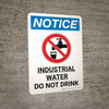 Notice: Industrial Water Do Not Drink Portrait with Graphic
