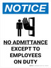 Notice: No Admittance Except To Employees On Duty Portrait with Graphic