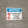 Notice: No Drugs Knives Weapons Allowed on Premises Landscape with Graphic