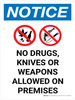 Notice: No Drugs Knives Weapons Allowed on Premises Portrait with Graphic