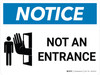 Notice: Not an Entrance Landscape with Graphic
