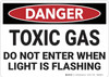 Danger: Toxic Gas Do Not Enter When Light Flashes - Wall Sign