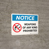 Notice: Weapons Of Any Kind Prohibited Landscape with Graphic - Wall Sign