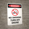 Danger: No Smoking Turn Off Engine Portrait with Graphic - Wall Sign