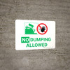 No Dumping Allowed Green and White Landscape with Icon - Wall Sign