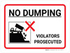 No Dumping Violators Prosecuted Landscape with Icon - Wall Sign