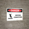 Danger: Moving Conveyors Landscape with Graphic - Wall Sign Danger: Moving Conveyors Landscape with Graphic - Wall Sign