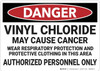 Danger: Vinyl Chloride May Cause Cancer - Wall Sign Danger: Vinyl Chloride May Cause Cancer - Wall Sign