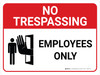 No Trespassing: Employees Only Landscape with Graphic - Wall Sign No Trespassing: Employees Only Landscape with Graphic - Wall Sign