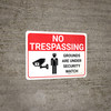 No Trespassing: Grounds Under Security Watch Landscape with Graphic - Wall Sign