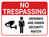 No Trespassing: Grounds Under Security Watch Landscape with Graphic - Wall Sign