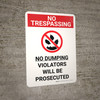 No Trespassing: No Dumping Violators Will Be Prosecuted Portrait with Graphic - Wall Sign No Trespassing: No Dumping Violators Will Be Prosecuted Portrait with Graphic - Wall Sign