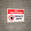 No Trespassing: Private Drive Landscape with Graphic - Wall Sign No Trespassing: Private Drive Landscape with Graphic - Wall Sign