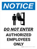 Notice: Do Not Enter Authorized Employees Only Portrait with Icon - Wall Sign Notice: Do Not Enter Authorized Employees Only Portrait with Icon - Wall Sign