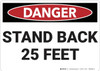 Danger: Stand Back 25 Feet - Wall Sign Danger: Stand Back 25 Feet - Wall Sign