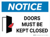 Notice: Doors Must Be Kept Closed Landscape with Icon - Wall Sign Notice: Doors Must Be Kept Closed Landscape with Icon - Wall Sign