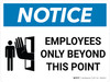 Notice: Employees Only Beyond This Point Landscape with Icon - Wall Sign Notice: Employees Only Beyond This Point Landscape with Icon - Wall Sign