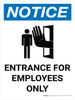 Notice: Entrance For Employees Only Portrait with Icon - Wall Sign