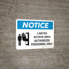 Notice: Limited Access Area - Authorized Personnel Only Landscape with Icon - Wall Sign