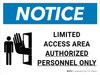 Notice: Limited Access Area - Authorized Personnel Only Landscape with Icon - Wall Sign Notice: Limited Access Area - Authorized Personnel Only Landscape with Icon - Wall Sign
