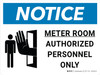 Notice: Meter Room Authorized Personnel Only Landscape with Icon - Wall Sign
