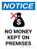 Notice: No Money Kept On Premises Portrait with Icon - Wall Sign