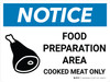 Notice: Food Prep Area - Cooked Meat Only Landscape with Icon - Wall Sign Notice: Food Prep Area - Cooked Meat Only Landscape with Icon - Wall Sign