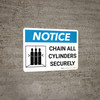 Notice: Chain All Cylinders Securely Landscape with Icon - Wall Sign Notice: Chain All Cylinders Securely Landscape with Icon - Wall Sign