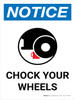 Notice: Chock Your Wheels Portrait with Icon - Wall Sign