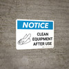 Notice: Clean Equipment After Use Landscape with Icon - Wall Sign