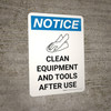 Notice: Clean Equipment and Tools After Use Portrait with Icon - Wall Sign Notice: Clean Equipment and Tools After Use Portrait with Icon - Wall Sign